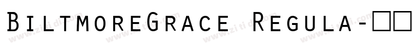 BiltmoreGrace Regula字体转换